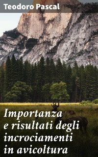 Cover Importanza e risultati degli incrociamenti in avicoltura