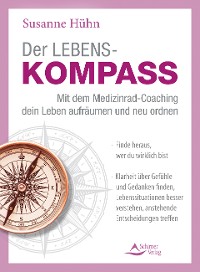 Cover Der Lebenskompass – Mit dem Medizinrad-Coaching dein Leben aufräumen und neu ordnen