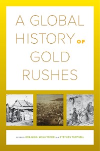 Cover A Global History of Gold Rushes