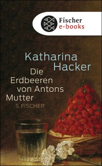Cover Die Erdbeeren von Antons Mutter