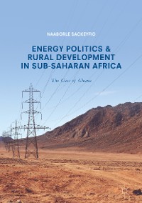 Cover Energy Politics and Rural Development in Sub-Saharan Africa