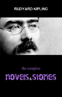 Cover Rudyard Kipling: The Complete Novels and Stories