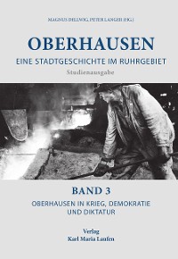 Cover Oberhausen: Eine Stadtgeschichte im Ruhrgebiet Bd. 3