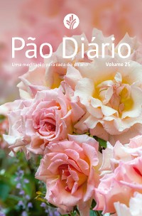 Cover Pão Diário volume 25 - Capa Flores