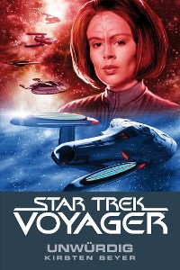 Cover Star Trek - Voyager 6: Unwürdig
