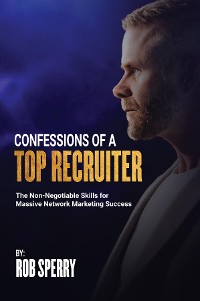Cover Confessions Of A Top Recruiter