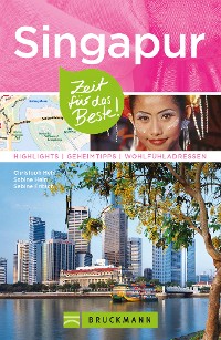 Cover Bruckmann Reiseführer Singapur: Zeit für das Beste