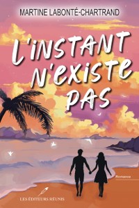 Cover L''instant n''existe pas