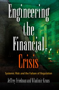Cover Engineering the Financial Crisis