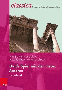Cover Ovids Spiel mit der Liebe: Amores - Lehrerband