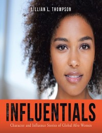 Cover Influentials: Character and Influence Stories of Global Afro Women