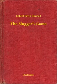 Cover The Slugger's Game