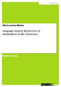 Cover Language Anxiety. Restriction of Saarländisch in the Classroom