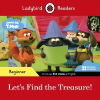 Cover Ladybird Readers Beginner Level - Timmy Time - Let's Find the Treasure! (ELT Graded Reader)