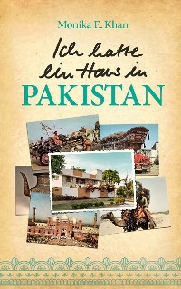 Cover Ich hatte ein Haus in Pakistan