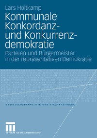 Cover Kommunale Konkordanz- und Konkurrenzdemokratie