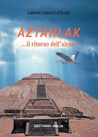 Cover Aztahlak …il ritorno dell’airone