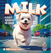 Cover Milk e Suas Aventuras na Cidade