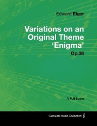 Cover Edward Elgar - Variations on an Original Theme 'Enigma' Op.36 - A Full Score