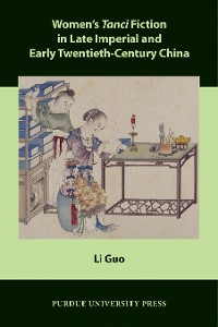 Cover Women’s Tanci Fiction in Late Imperial and Early Twentieth-Century China