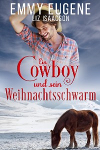 Cover Ein Cowboy und sein Weihnachtsschwarm