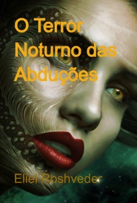 Cover O Terror Noturno Das Abduções