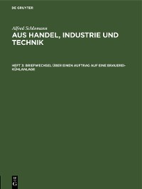 Cover Briefwechsel über einen Auftrag auf eine Brauerei-Kühlanlage