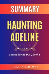 Cover Summary of Haunting Adeline  by H.D. Carlton