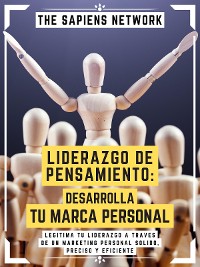 Cover Liderazgo De Pensamiento: Desarrolla Tu Marca Personal