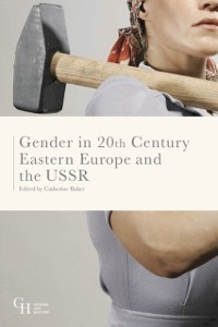 Cover Gender in Twentieth-Century Eastern Europe and the USSR