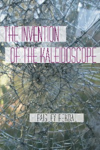 Cover The Invention of the Kaleidoscope