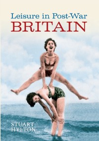 Cover Leisure in Post-War Britain