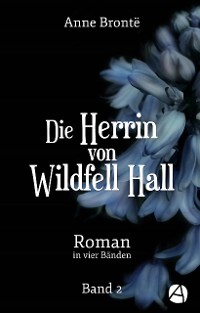 Cover Die Herrin von Wildfell Hall. Band 2