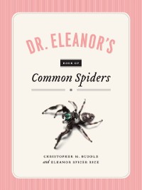 Cover Dr. Eleanor's Book of Common Spiders