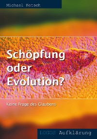 Cover Schöpfung oder Evolution?