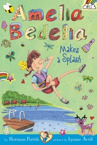 Cover Amelia Bedelia Chapter Book #11: Amelia Bedelia Makes a Splash