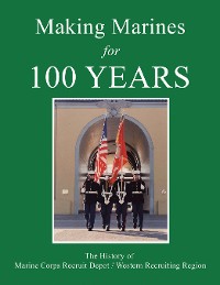 Cover Making Marines for 100 Years