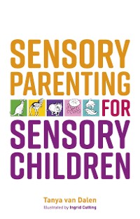 Cover Sensory Parenting for Sensory Children