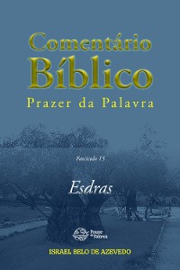 Cover Comentário Bíblico Prazer da Palavra, fascículo 15 — Esdras