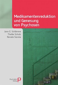 Cover Medikamentenreduktion und Genesung von Psychosen
