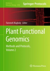 Cover Plant Functional Genomics : Methods and Protocols, Volume 2