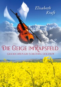 Cover Die Geige im Rapsfeld