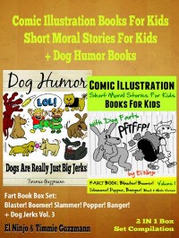 Cover Comic Illustration Books For Kids: Short Moral Stories For Kids - Dog Humor Books: 2 In 1 Box Set: Fart Book