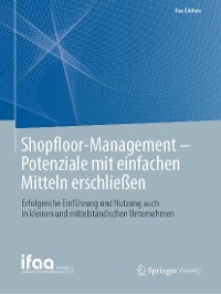 Cover Shopfloor-Management - Potenziale mit einfachen Mitteln erschließen