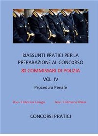 Cover Riassunti pratici per la preparazione al concorso 80 commissari di polizia vol. IV