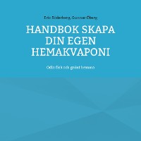 Cover Handbok Skapa din egen hemakvaponi