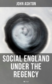 Cover Social England under the Regency (Vol.1&2)
