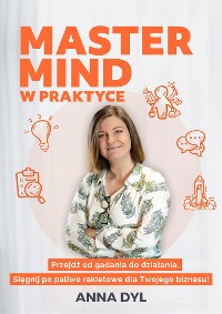 Cover Mastermind w praktyce. Przejdź od gadania do działania. Sięgnij po paliwo rakietowe dla Twojego biznesu!