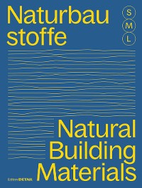 Cover Bauen mit Naturbaustoffen S, M, L / Natural Building Materials S, M, L