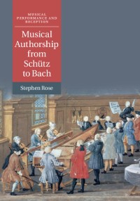 Cover Musical Authorship from Schutz to Bach